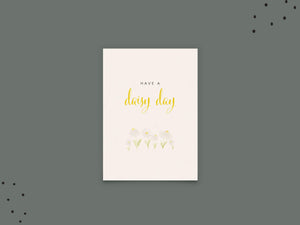 Grußkarte · Have a daisy day